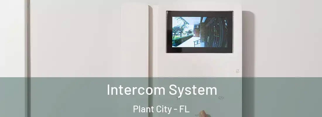 Intercom System Plant City - FL
